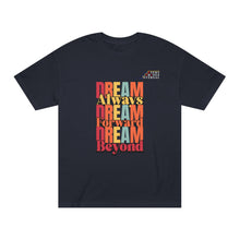 Load image into Gallery viewer, Inspirational Unisex Classic Tee - &quot;Dream Always, Dream Forward, Dream Beyond&quot;
