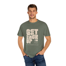Load image into Gallery viewer, Motivational Unisex T-Shirt - &quot;Get Back Up&quot; - Garment-Dyed Tee for Everyday Inspiration
