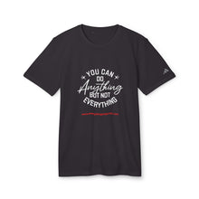 Load image into Gallery viewer, Inspirational adidas Unisex Sport T-shirt - &#39;You Can Do Anything But Not Everything&#39;
